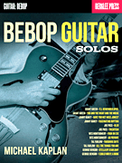Bebop Guitar Solos Guitar and Fretted sheet music cover